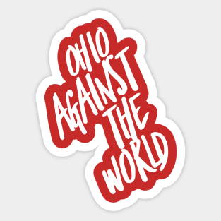 OHIO AGAINST THE WORLD Sticker